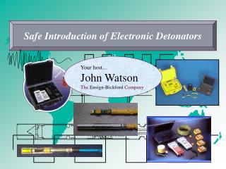 Safe Introduction of Electronic Detonators