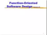 Function-Oriented Software Design (lecture 5)