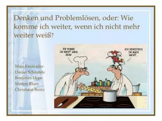 denken und probleml sen oder wie komme ich weiter wenn ich nicht mehr weiter wei