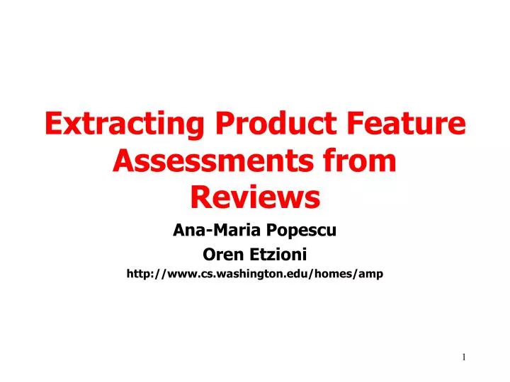 extracting product feature assessments from reviews