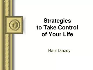 Strategies to Take Control of Your Life