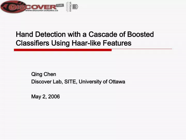 hand detection with a cascade of boosted classifiers using haar like features