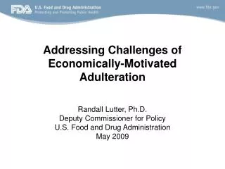 Addressing Challenges of Economically-Motivated Adulteration