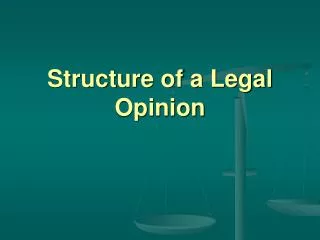 Structure of a Legal Opinion