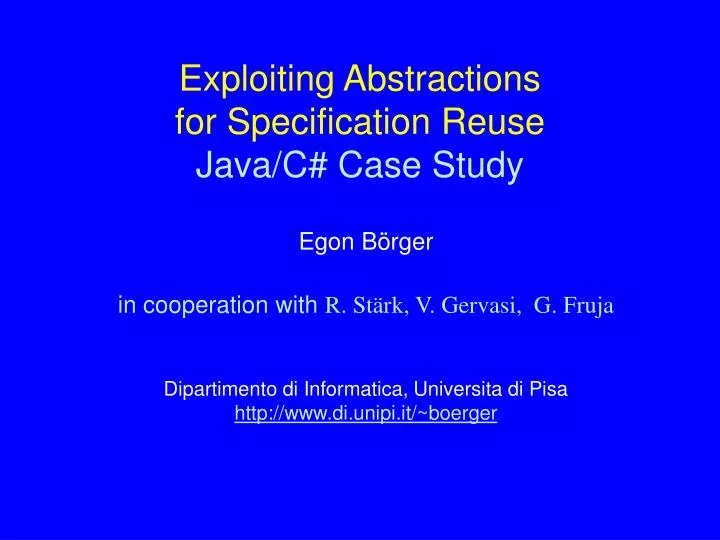 exploiting abstractions for specification reuse java c case study