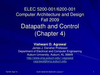 ELEC 5200-001/6200-001 Computer Architecture and Design Fall 2009 Datapath and Control (Chapter 4)