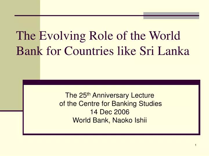 the evolving role of the world bank for countries like sri lanka