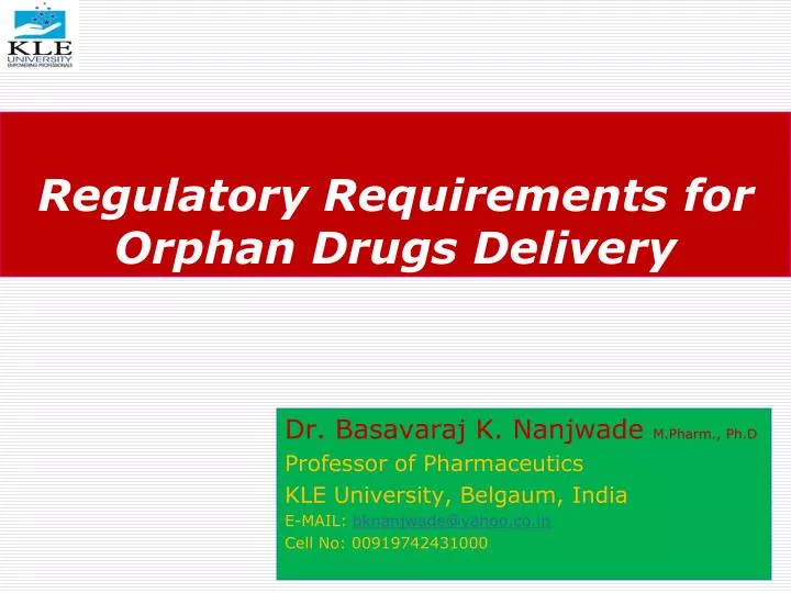 regulatory requirements for orphan drugs delivery