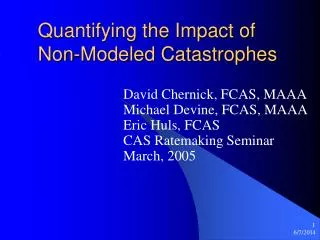 Quantifying the Impact of Non-Modeled Catastrophes