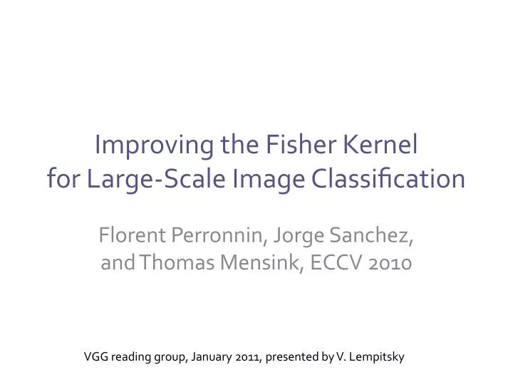 improving the fisher kernel for large scale image classi cation
