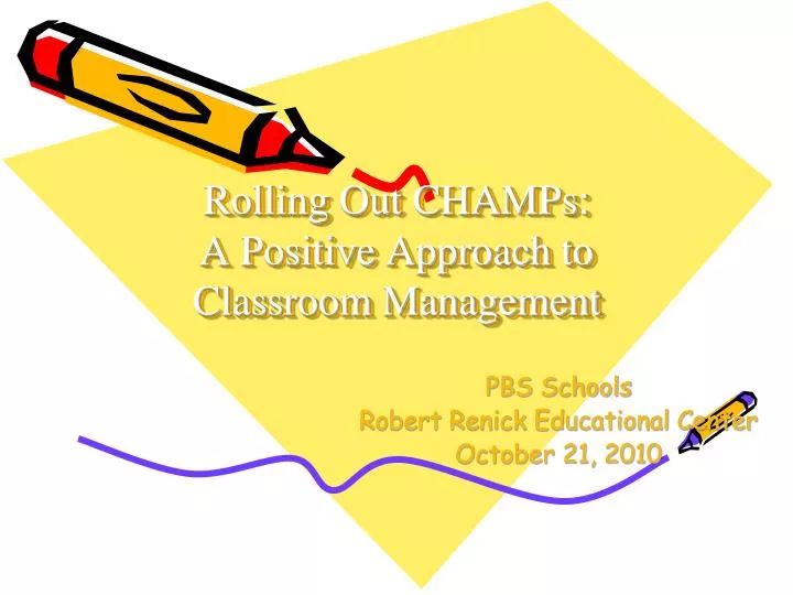 rolling out champs a positive approach to classroom management
