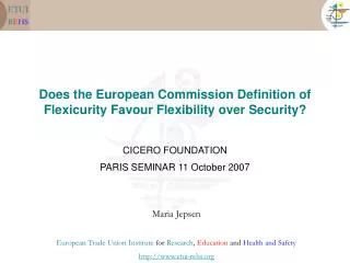 Does the European Commission Definition of Flexicurity Favour Flexibility over Security?