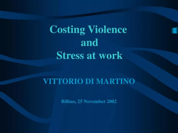 costing violence and stress at work