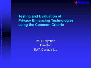 Testing and Evaluation of Privacy Enhancing Technologies using the Common Criteria