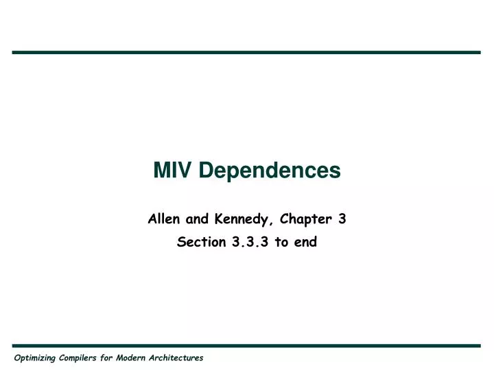 miv dependences