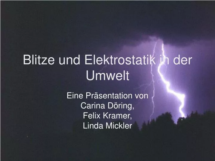 blitze und elektrostatik in der umwelt