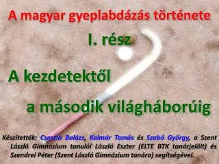 a magyar gyeplabd z s t rt nete