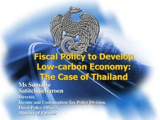 Fiscal Policy to Develop Low-carbon Economy: The Case of Thailand