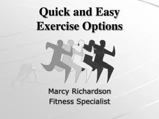 Quick and Easy Exercise Options