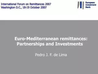 International Forum on Remittances 2007 Washington D.C., 18-19 October 2007