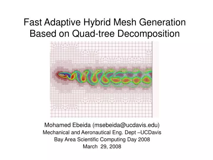 fast adaptive hybrid mesh generation based on quad tree decomposition