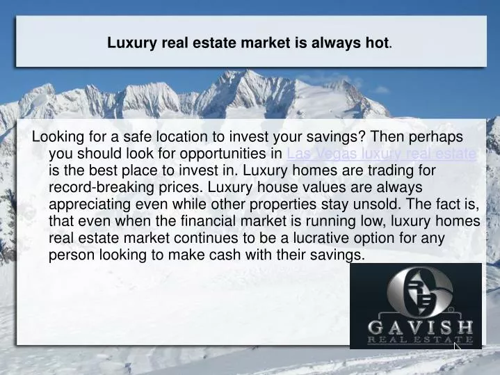 luxury real estate market is always hot
