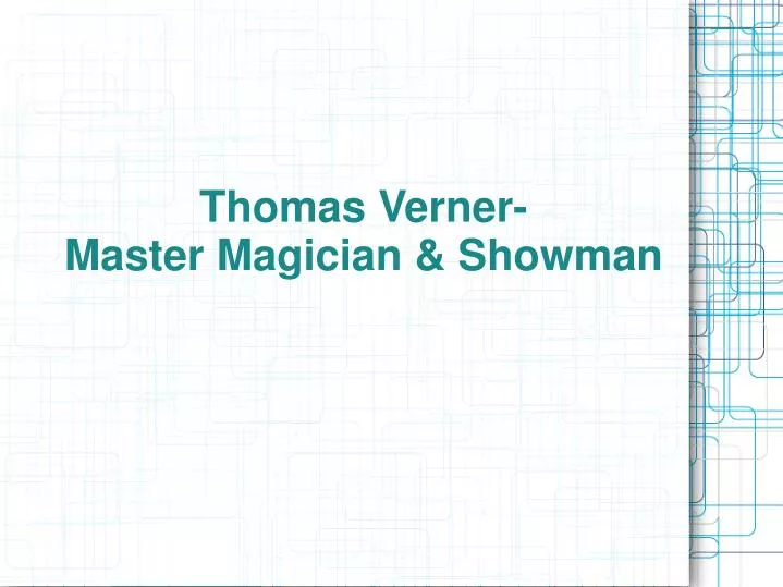 thomas verner master magician showman