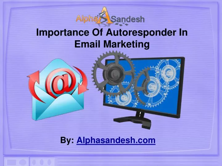 importance of autoresponder in email marketing