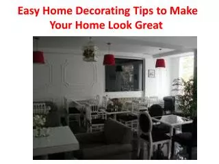 Easy Home Decorating Tips to Make Your Home