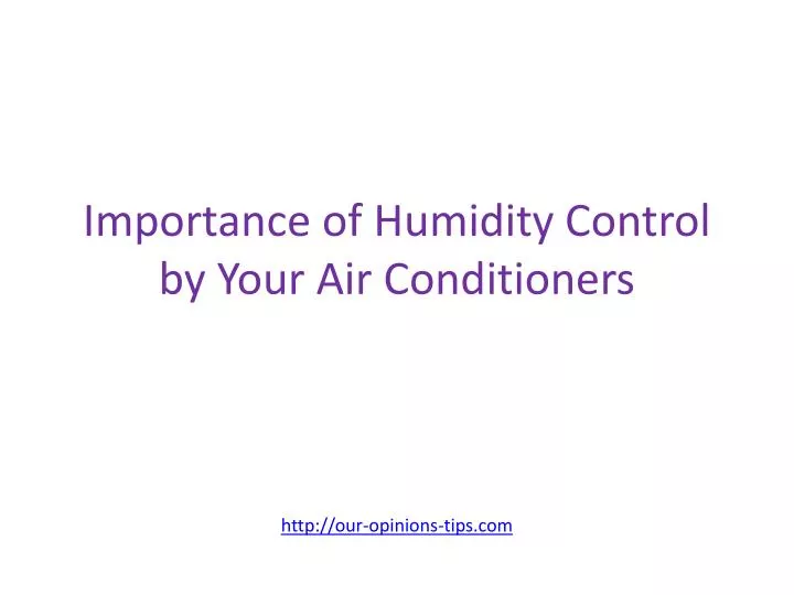 importance of humidity control by your air conditioners