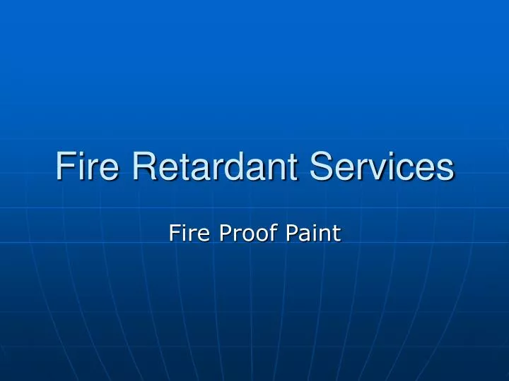 fire retardant services