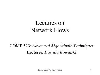 Lectures on Network Flows