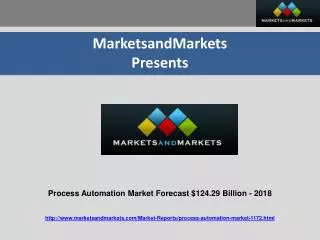 Process Automation Market Forecast $124.29 Billion - 2018
