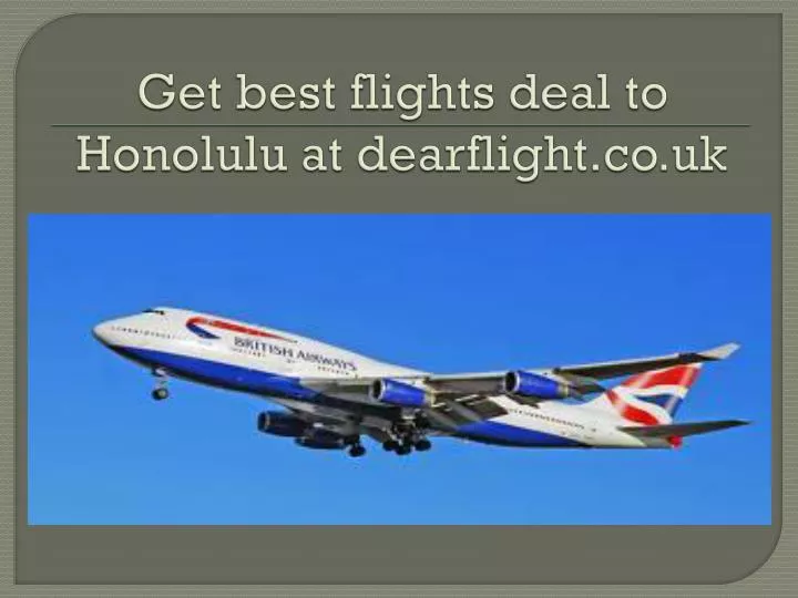 get best flights deal to honolulu at dearflight co uk