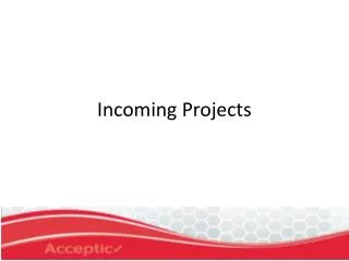 Incoming projects process flow
