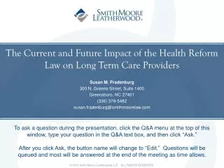 The Current and Future Impact of the Health Reform Law on Long Term Care Providers