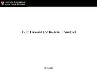 Ch. 3: Forward and Inverse Kinematics