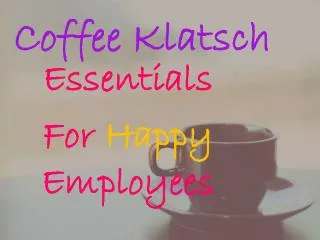 Coffee Klatsch