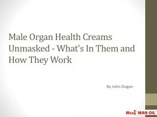Male Organ Health Creams Unmasked
