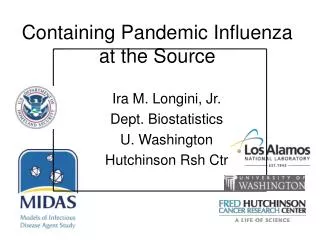 Containing Pandemic Influenza at the Source