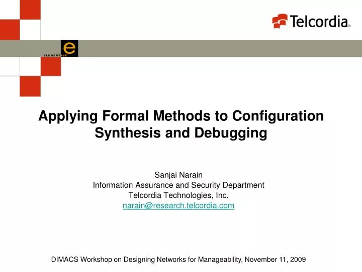 applying formal methods to configuration synthesis and debugging