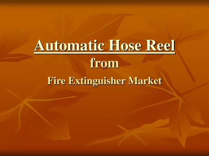 automatic hose reel from fire extinguisher market