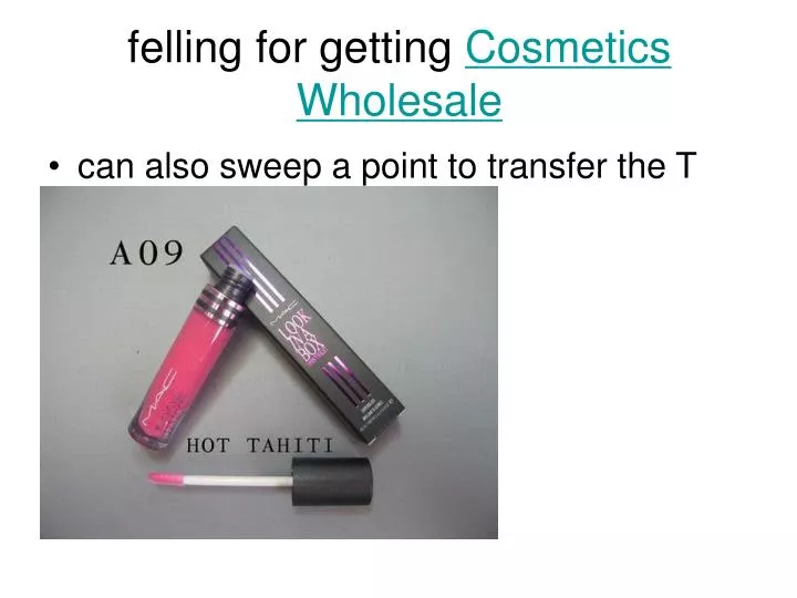 felling for getting cosmetics wholesale