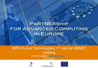 WP9 (Future Technologies) 1 st Internal GRNET meeting