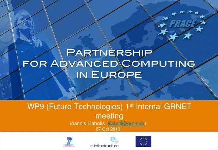 wp9 future technologies 1 st internal grnet meeting