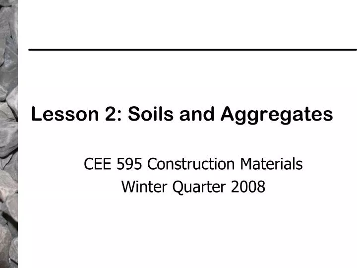 lesson 2 soils and aggregates