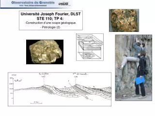 Université Joseph Fourier, DLST STE 110; TP 4: Construction d’une coupe géologique. - Pétrologie (2)