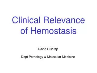 Clinical Relevance of Hemostasis