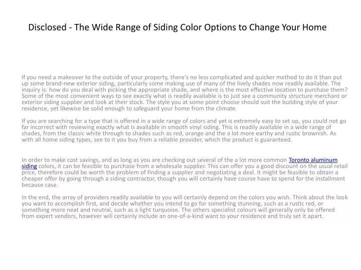 disclosed the wide range of siding color options to change your home