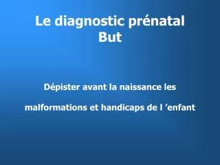 le diagnostic pr natal but